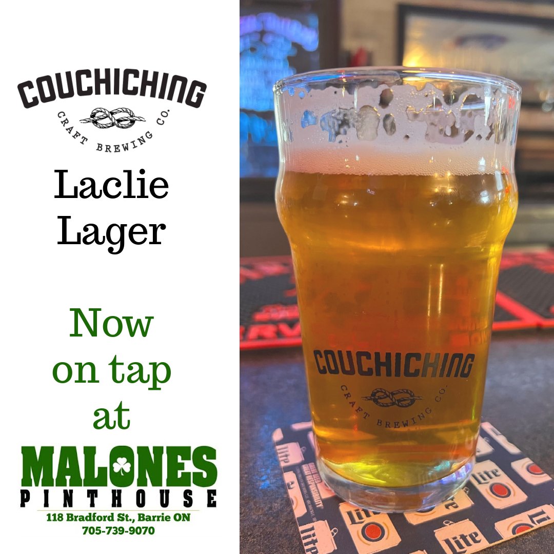 Welcome to the Pint House family!

Malones is proud to now be serving Couchiching Craft Brewing Co.'s Laclie Lager on tap!

#DemandYourMalonesTyme  #CraftBeer #Barrie #DraughtBeer #BeerOnTap