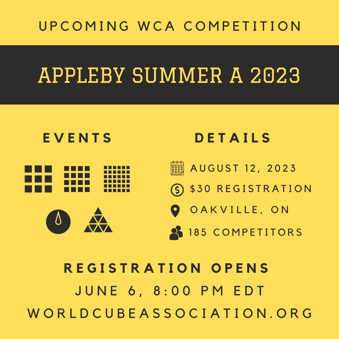 SpeedcubingCAN's tweet photo. The Appleby Summer Series 2023 will take place August 12/13! Registration opens on June 6 at 8PM EDT.

‼️ These competitions are in a series, which means competitors may only register for ONE of the two competitions.

A: https://t.co/TZ17ohnfMf
B: https://t.co/ecSYZf8yyk https://t.co/qvo4Qh1P9u