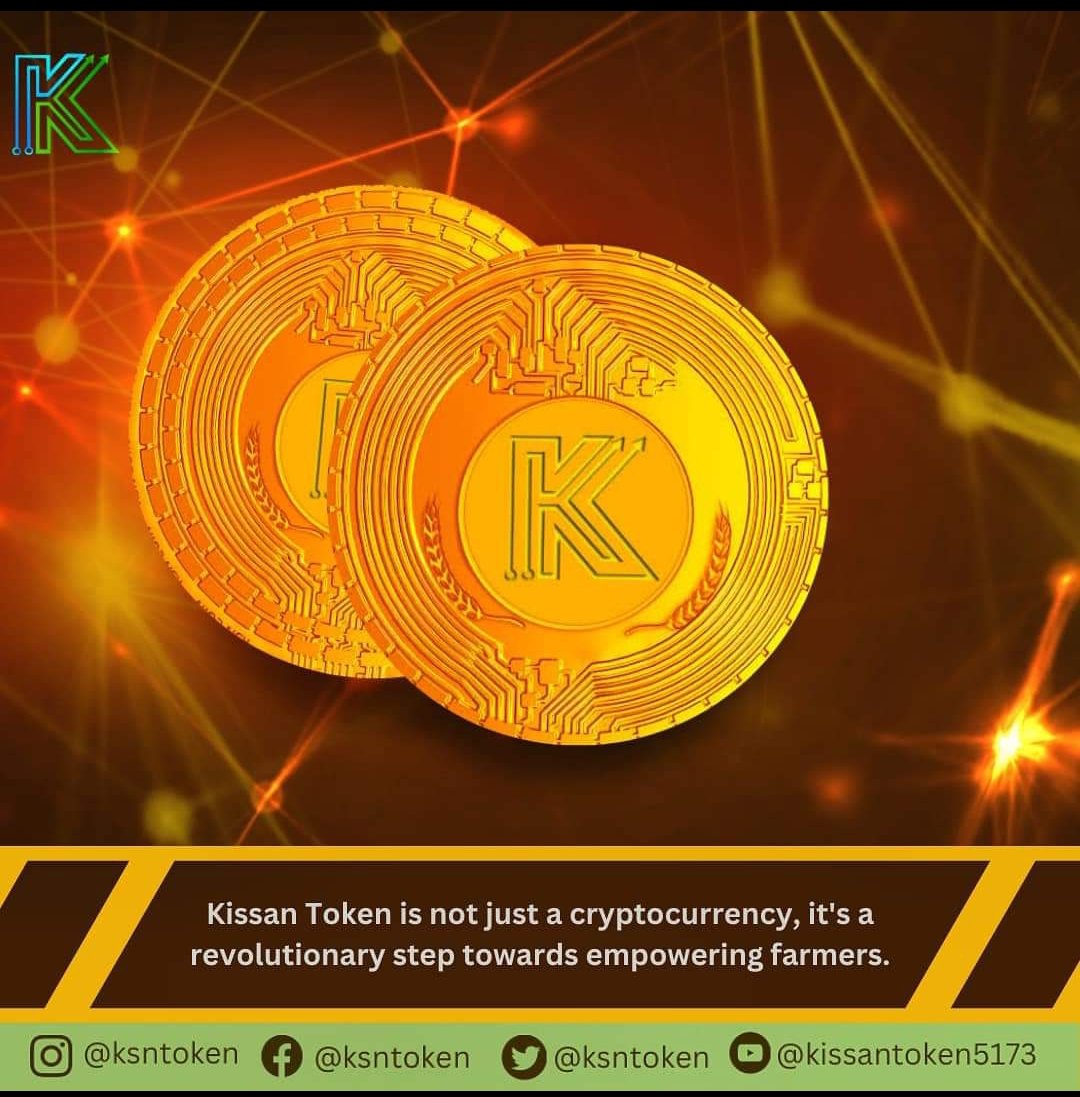 HARILALMEENA8's tweet photo. Kissan Token is not just a cryptocurrency, it's a revolutionary step towards empowering farmers.
#ksn #ksntoken #kissantoken #ksncoin #ksnblockchain #crypto #cryptocurrency #web3crypto #SecureYourLife #DecentralizedFinance #BlockchainTechnology #CryptoInvesting #HODL https://t.co/jrvliP9mwm