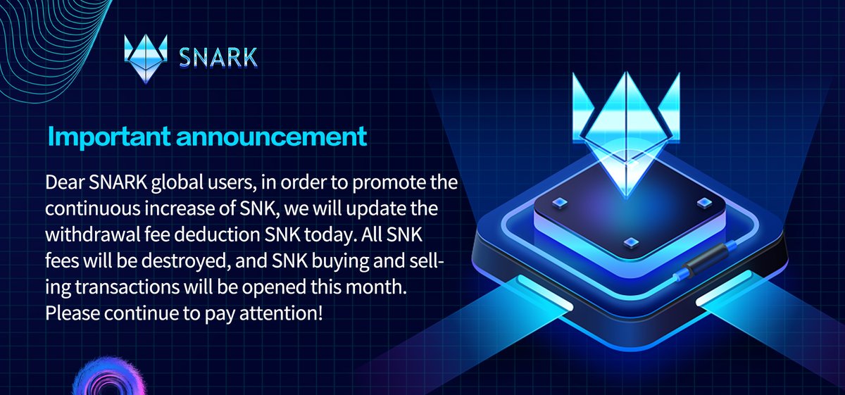 SNARK_ETH's tweet photo. Dear global users of SNARK, in order to promote the continuous rise of SNK, we will update the deduction of SNK for the withdrawal fee today. All SNK fees will be completely destroyed, and the trading of SNK will be opened this month. Please continue to pay attention! https://t.co/5yRor1fkio