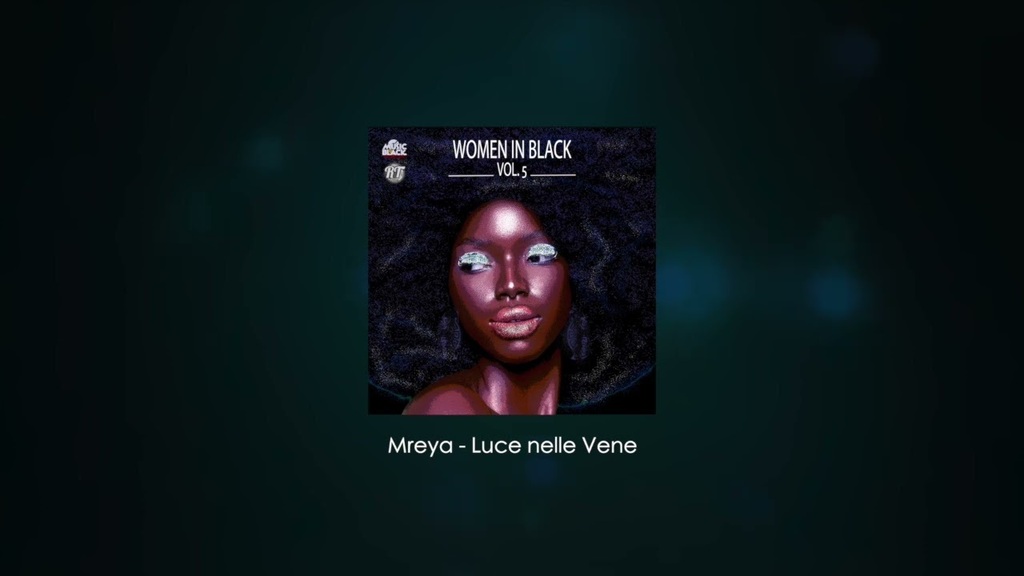 youtu.be/hvXsUZnpJzA Song: Luce nelle Vene
Artist: Mreya                   
Women in Black vol.5
© 2023 RISING TIME ™ . ALL RIGHTS RESERVED