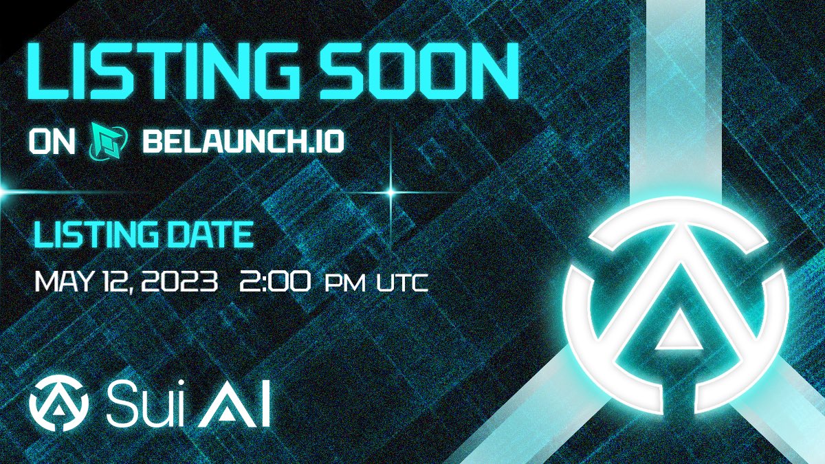 $SAI LISTING ON BELAUNCH.IO 🥳

⏰Date: May 12, 2023 - 2:00 PM (UTC)

SUIAI GPT is a project built on Sui Network with a diverse ecosystem including: AI, NFTs, Web3, SocialFi

🤝 FOLLOW NOW:
📫 Twitter: x.com/cryptosuiai
🖥 Eng Group: t.me/suiaienglish