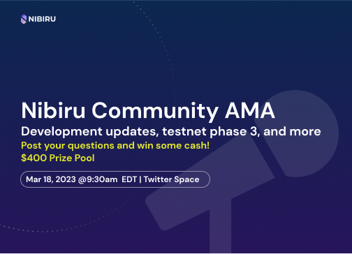 📢 Twitter Space AMA #4: Development updates, testnet phase 3, and more.

👉 To enter:
1. Retweet this tweet
2. Join Discord discord.gg/nibirufi
3. Send your question(s) in our discord channel #ama-questions

🏆 Up to 10 winners will share a $400 prize pool.