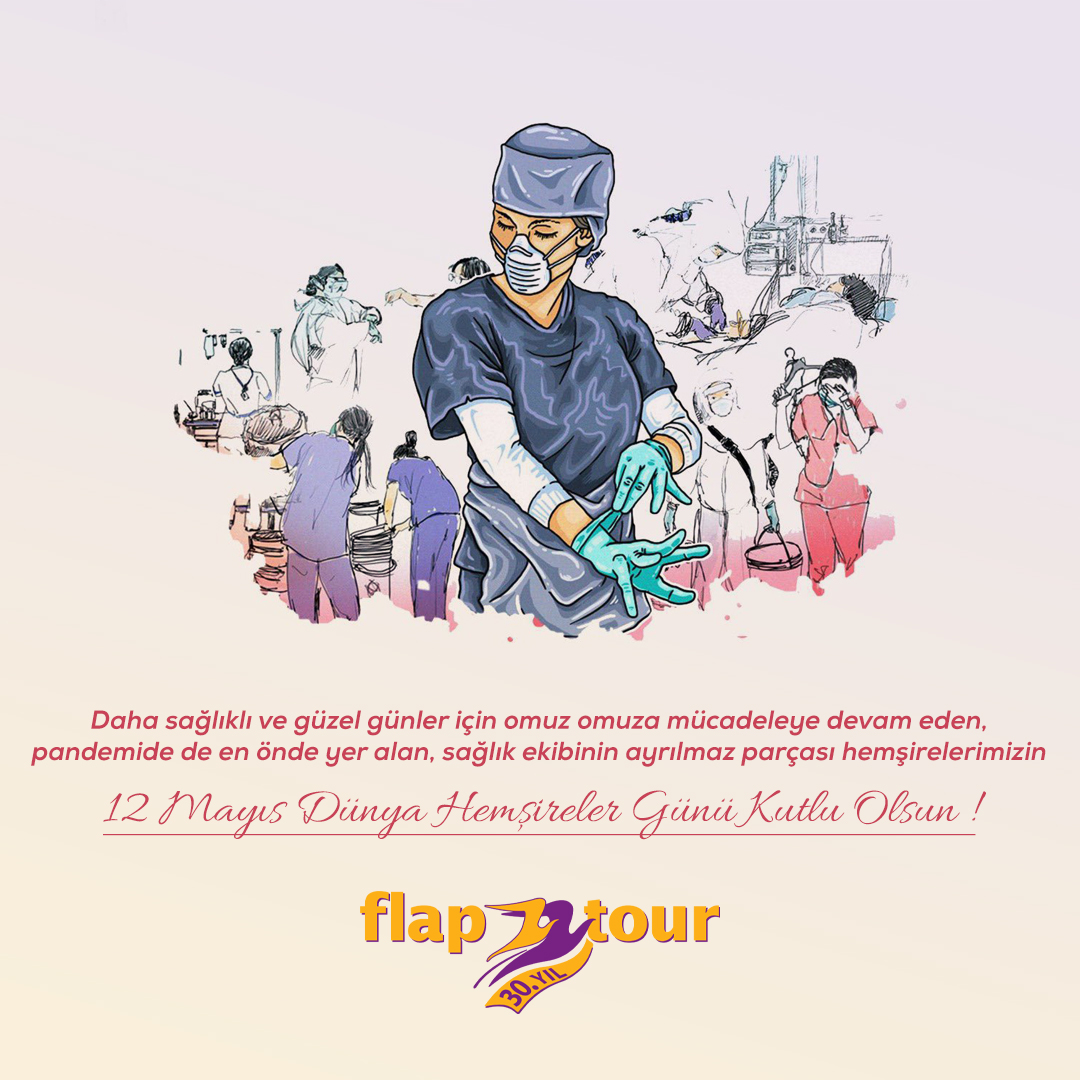 flaptour's tweet photo. 12 Mayıs Dünya Hemşireler Günü Kutlu Olsun!
#flaptour https://t.co/G35NYNZhOk