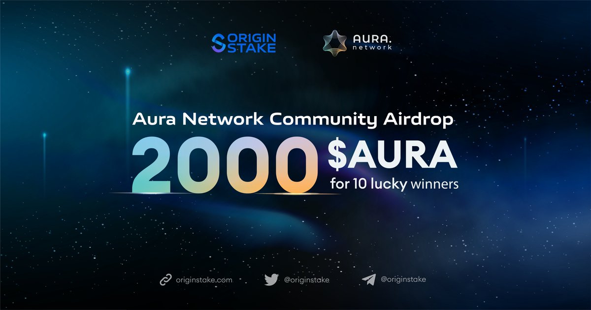 OriginStake's tweet photo. 🎊 Aura Network Community Airdrop Kick-off

In order to celebrate the development of Aura Network Community, OriginStake is happy to giveaway 2,000 $AURA to 10 lucky winners (200 $AURA/each)

Task
1️⃣ Follow @OriginStake & @AuraNetworkHQ 
2️⃣ Like, RT & Tag 3 friends
3️⃣ Comment "I love Aura Network" & your Aura Wallet Address
4️⃣ Join OriginStake’s Telegram: https://t.co/KKZLjsI7Tb

🗓Duration
Start time: 12:00 PM - UTC | May 12th, 2023
End time: 12:00 PM - UTC | May 19th, 2023

🗓Winners List: May 23rd, 2023
🗓Distribute Date: May 30th, 2023

Good luck to you all, Auraholics! 🍀

#OriginStake #validator #staking #AuraNetwork #aura #realyield #airdrop #giveaway #bounty
