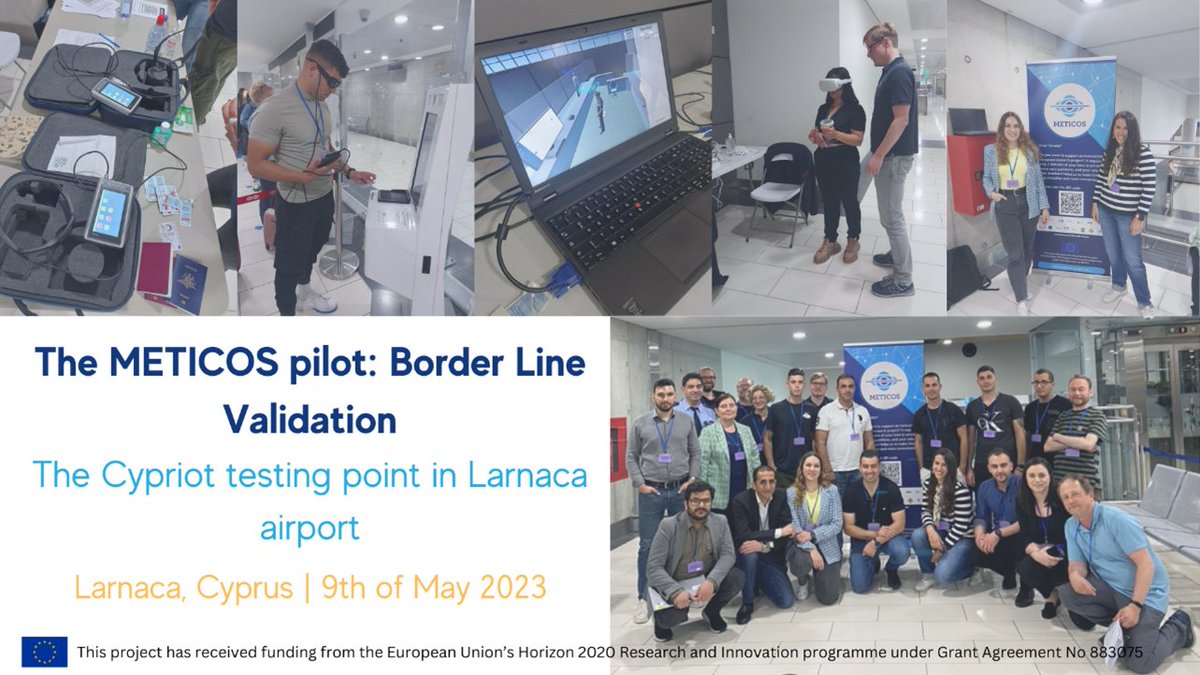 MeticosEU's tweet photo. 📢The third #meticoseu #pilot on Border Line Validation has been successfully completed at Larnaca International Airport in Cyprus
☑️Responsible partner: CYPOL
ℹ️ Discover more at https://t.co/En4jhqGMkq
#BCPs #bordercontrol #H2020 #research #innovation #BESCluster https://t.co/gHHNhPGg2c