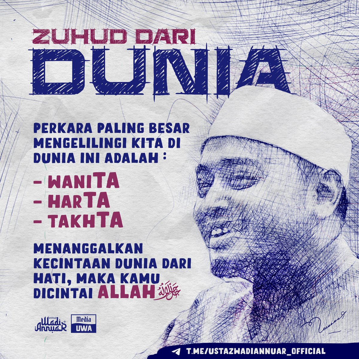 ustazwadiannuar's tweet photo. 𝗭𝗨𝗛𝗨𝗗 𝗗𝗔𝗥𝗜 𝗗𝗨𝗡𝗜𝗔

Perkara paling besar mengelilingi kita di dunia ini adalah :
.
- WANITA
- HARTA
- TAKHTA
.
Menanggalkan kecintaan dunia dari hati, maka kamu dicintai ALLAH ﷻ

- Ustaz Wadi Annuar

#ustazwadiannuar #dunia #dakwah #islam #akhirat https://t.co/Hgt6ogpAsb
