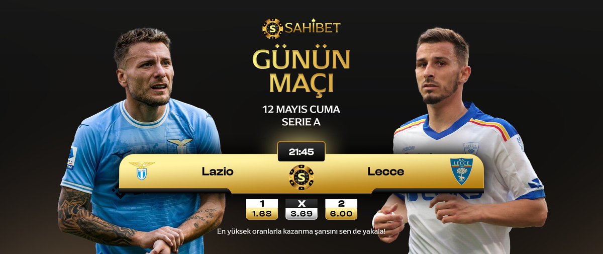 SahibetResmi's tweet photo. ⚽️GÜNÜN MAÇI⚽️

Lazio ⚔️ Lecce

5 DAKİKADA ÇEKİM GARANTİSİYLE HEYECAN SAHİBET’TE💰

https://t.co/CCgUl7LPCT https://t.co/U9ct62gxoo