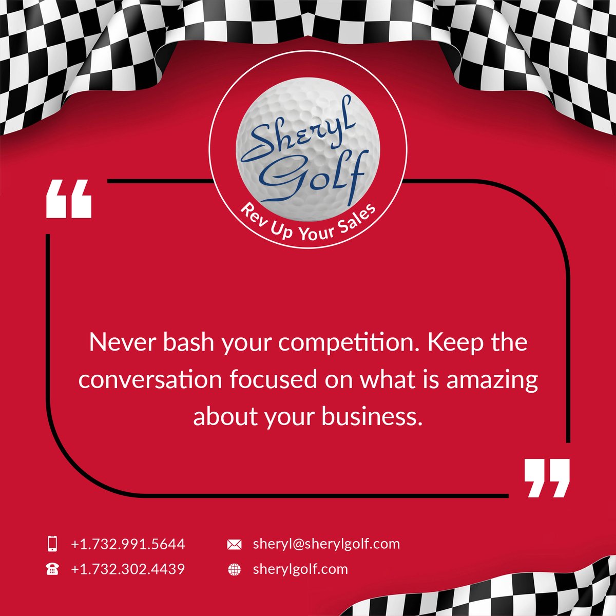 Rev Up Your Sales and boost your business with these daily quotes from SherylGolf.

#day101 #day365 #1year #quote #boostyourbusiness #adviceoftheday #tips #revupyoursales #sherylgolf #connect #share #daily #success #may