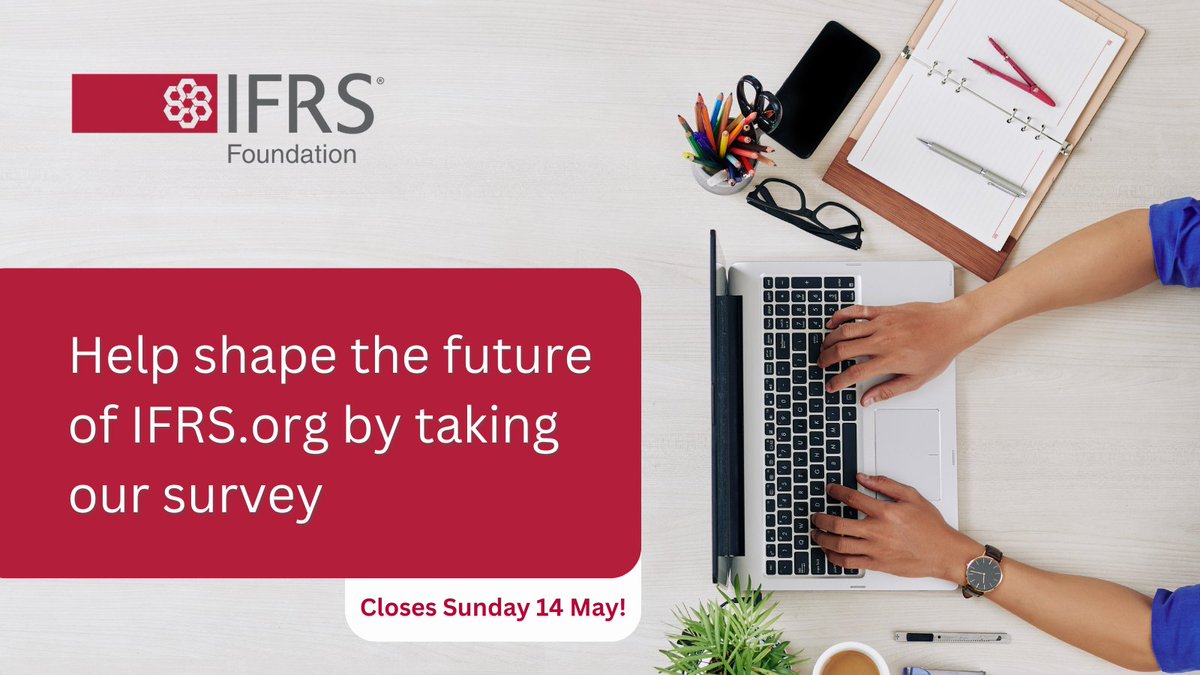 We have launched a new online survey to ensure we are meeting the needs of as many of our website users as possible. Your feedback is vital! Closes Sunday 14 May:✍️ifrs.org/news-and-event…