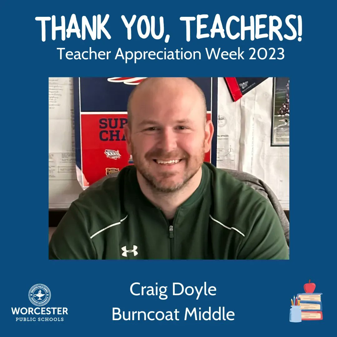 worcesterpublic's tweet image. TEACHER APPRECIATION WEEK

Craig Doyle, a math teacher at Burncoat Middle School, “demonstrates a unique ability to motivate his students to achieve more than they ever thought possible,” said Principal Mary Scully. “He has a refreshing enthusiasm for middle school math.”