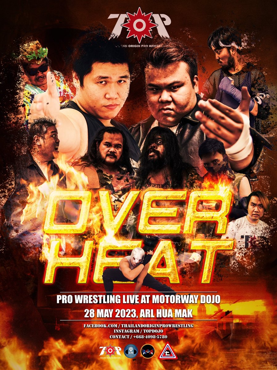 Pro Wrestling Live Event
“OVERHEAT”
28 May 2023 at Motorway Dojo, ARL. Hua Makk station, Bangkok

Gong 12.00 pm

Ticket 250 thb
Free 1 random collectible card &amp; 1 soft drink

for more information please contact us 🙂

#TOPdojo #ไทยทุ่ม #Overheat