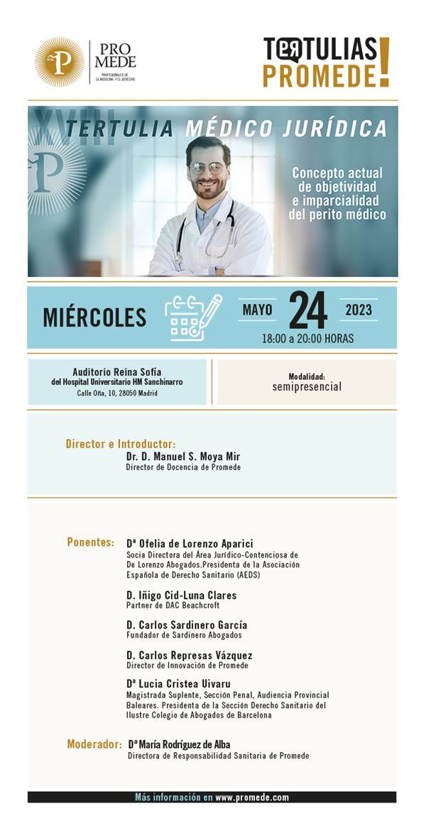 aeds_es's tweet photo. El próximo día 24 de mayo, a las 18 horas, tendrá lugar una nueva tertulia médico-jurídica organizada por Promede. La sesión, en la que interviene @OfeliaDeLorenzo abordará El concepto actual de objetividad e imparcialidad del perito médico. https://t.co/qZ2CMami8A https://t.co/D8se3LK5bp