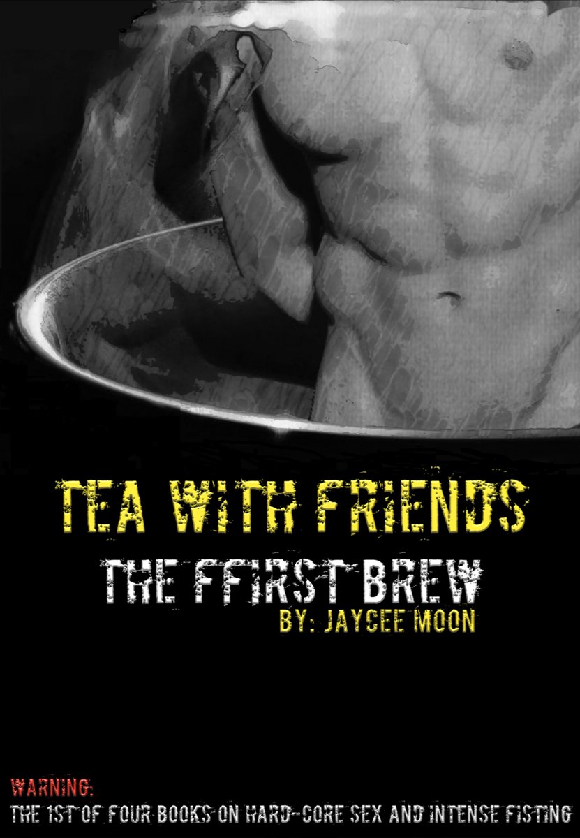 The FFirst Brew (Tea with friends Book 1) amzn.eu/d/0snhGOm #Amazon via @Amazon By me: Jaycee Moon #FF #Fist #GayBook #Hardcore #BristishAuthor