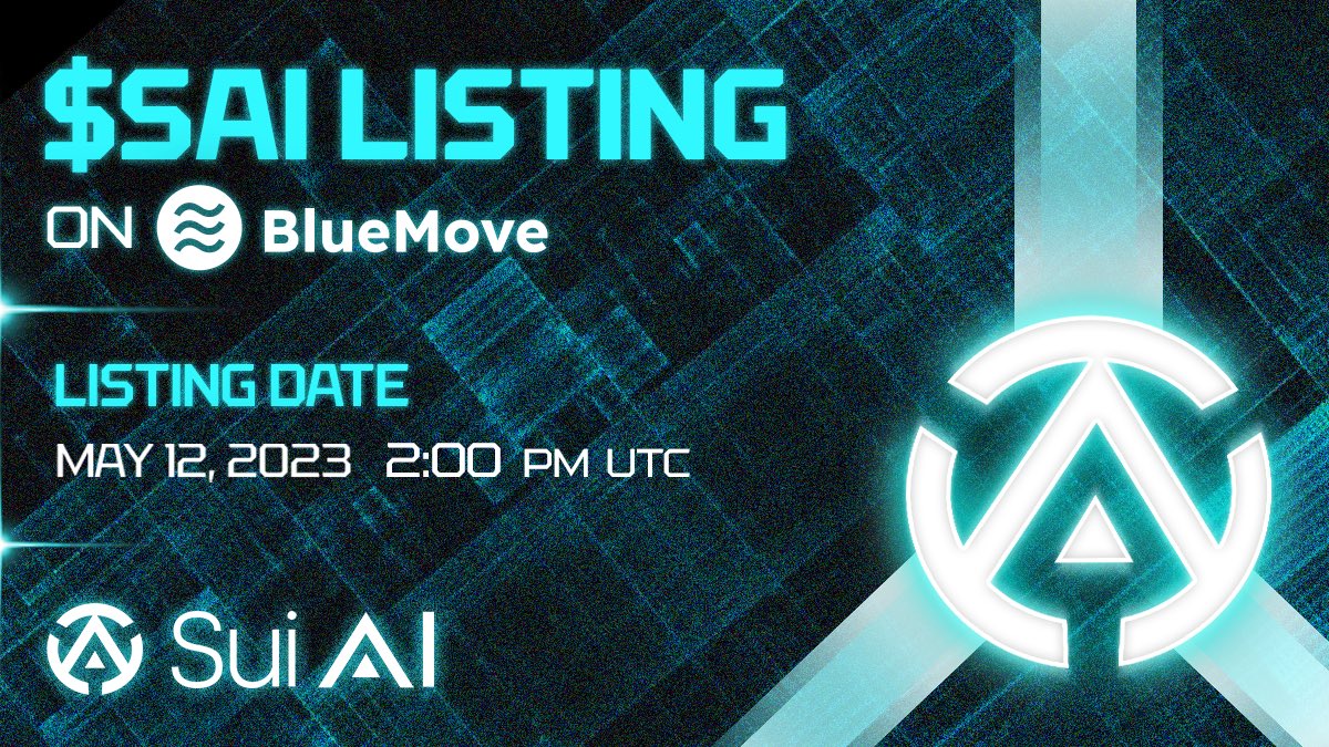 🥳 CONGRATULATIONS!!! $SAI WILL BE LISTED ON BLUEMOVE 🥳

⏰Date: May 12, 2023 - 2:00 PM (UTC)

- Swap: dex.bluemove.net/swap/
- Chart: dexscreener.com/sui/bluemove
- Token Address: 0x5b219d3c2d02766b57bc24de5f2468d9c9938305d1909331770f5ab036ab311b::suiai::SUIAI