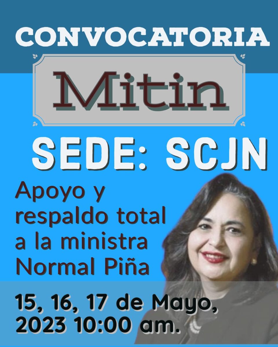 BegoGM6's tweet photo. Apoyo y respaldo a la @SCJN este 15, 16 y 17 de Mayo, 10 am. Los esperamos https://t.co/EugagCMCVg