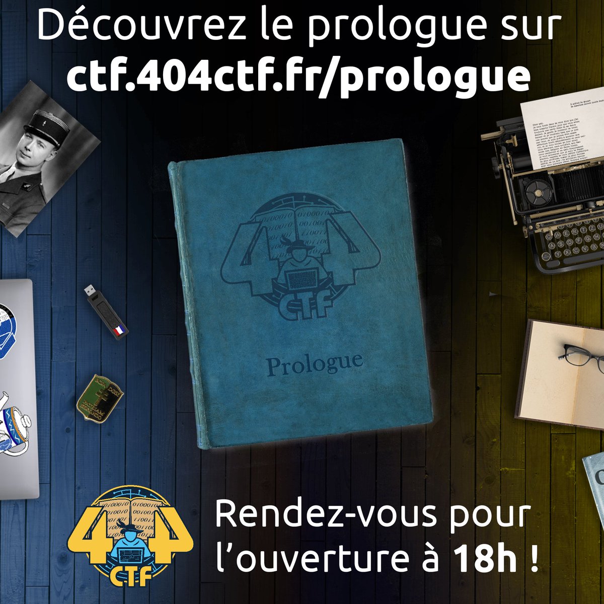 L'ouverture du 404 CTF approche vite ! 

En attendant l'évènement tant attendu à 18h, nous vous proposons de découvrir le scénario du challenge à l'adresse ctf.404ctf.fr/prologue 📖 

 À très bientôt pour l'ouverture !