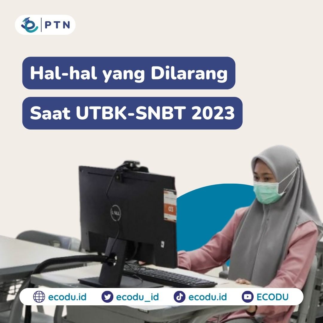 ecodu_id's tweet image. Hal-hal yang dilarang saat UTBK-SNBT 2023 cheeeck!!😉

#utbk2023 #SNBT2023