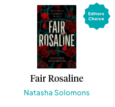 Wonderful to see #FairRosaline🥀 <a href="/natashasolomons/">Natasha Solomons</a> is a <a href="/thebookseller/">The Bookseller</a> Editor's Choice for August!