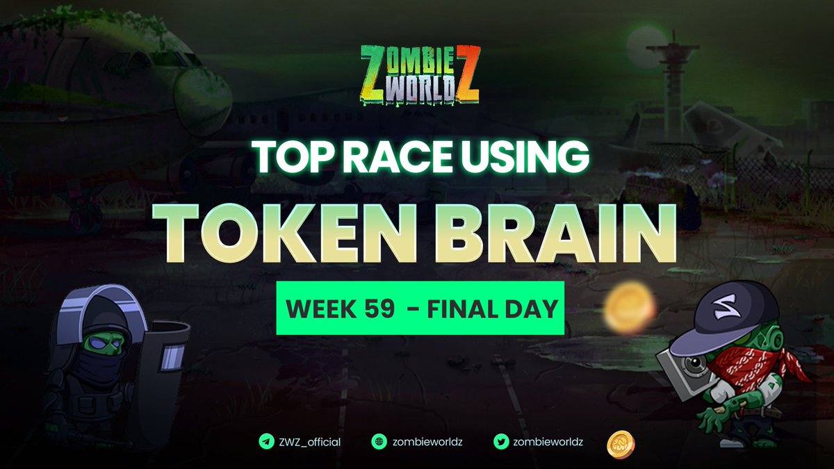 💥 LAST DAY! DON'T FORGET TO JOIN THE TOP USING BRAIN WEEK 59 💥

🎁 Attractive rewards are still waiting for the worthy winners!

🧟 Join the race now and claim valuable awards from Zombie World Z!

👉 Detail: t.me/zombieworldz/9…

#ZombieWorldZ #ZWZ