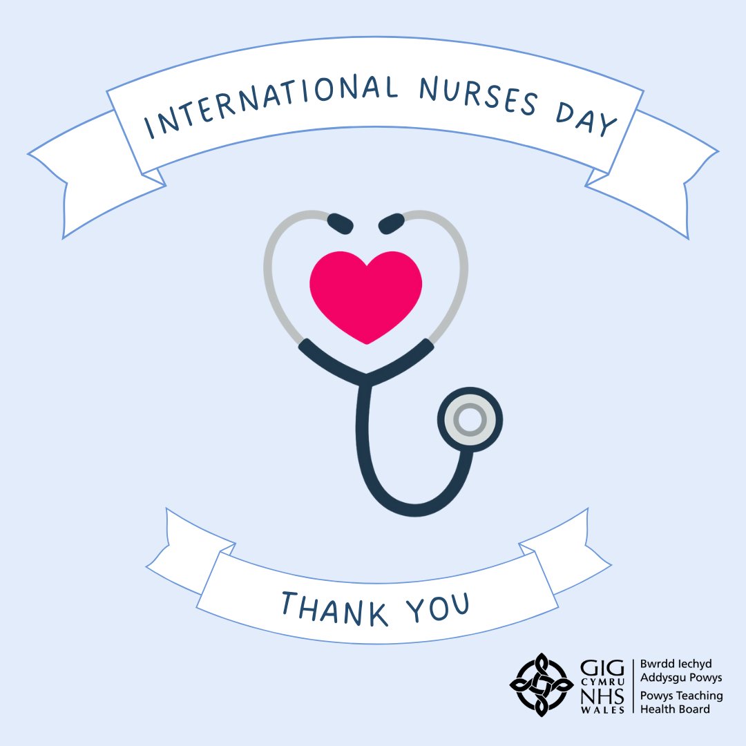 Happy International Nurses Day! Thank you to all of our incredible nurses, for the work that you do today and every day for the people of Powys.