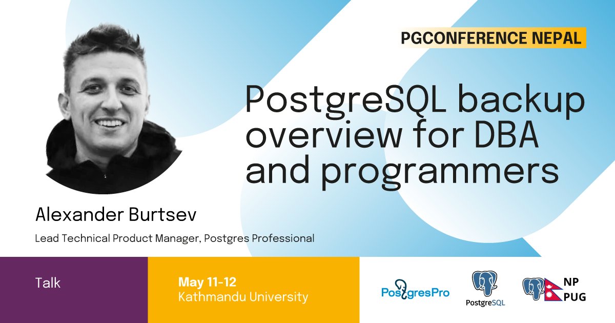 efeiya_grassie's tweet image. How to do #Postgres backups like a #PostgresPro? Today at PGConference #Nepal Alexander Burtsev will explain what's new in pg_probackup and share some best practices regarding backups! #PostgreSQL #PostgresProfessional #PGConf #PGConf_Nepal