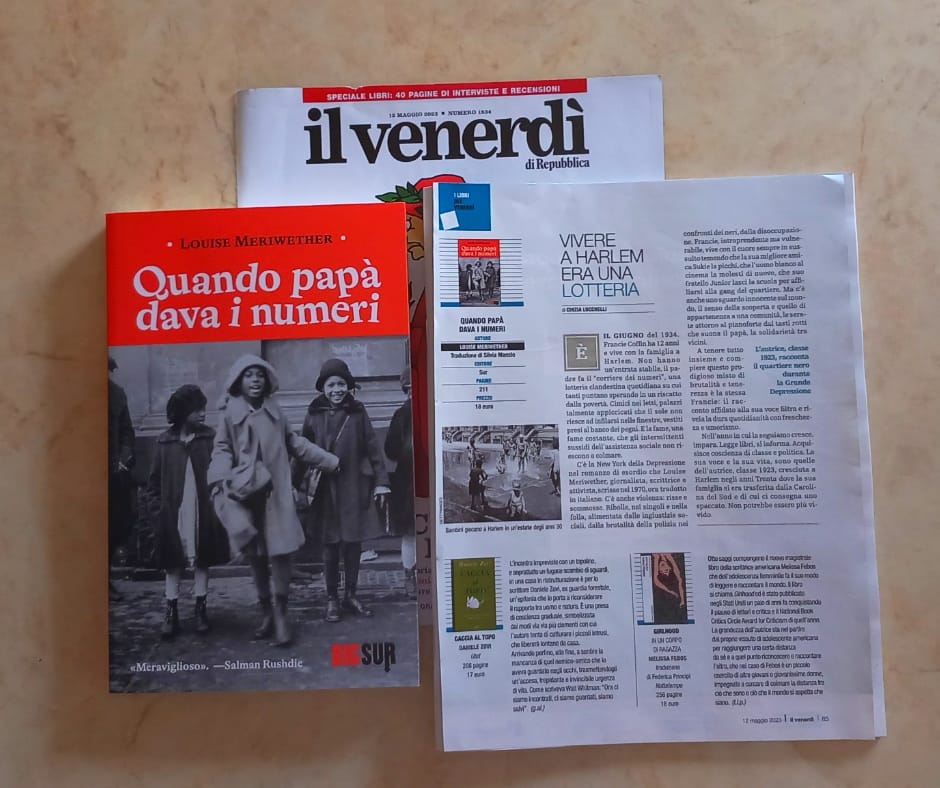 edizioniSUR's tweet image. «La voce e la vita di Francie sono quelle dell'autrice, cresciuta a Harlem negli anni Trenta, di cui ci consegna uno spaccato. Non potrebbe essere più vivido».
Su @ilvenerdi il pezzo di Cinzia Lucchelli dedicato a «Quando papà dava i numeri» di Louise Meriwether.