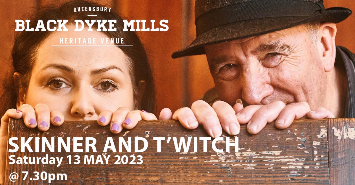 We have Skinner & T'witch live at the mill tomorrow. Humour, great songs and a touch of flamenco! skiddle.com/e/36266387