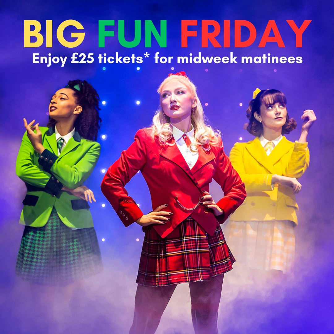 💛 BIG FUN FRIDAY ❤️ 

For one day only enjoy £25 tickets* for the midweek matinees of <a href="/HeathersMusical/">Heathers the Musical</a> next week atgtix.co/3O6LGW6 💚 

How very!

*Fees apply. Maximum 2 tickets per person. Offer is valid until 23:59 on Fri 12 May and cannot be applied retrospectively.
