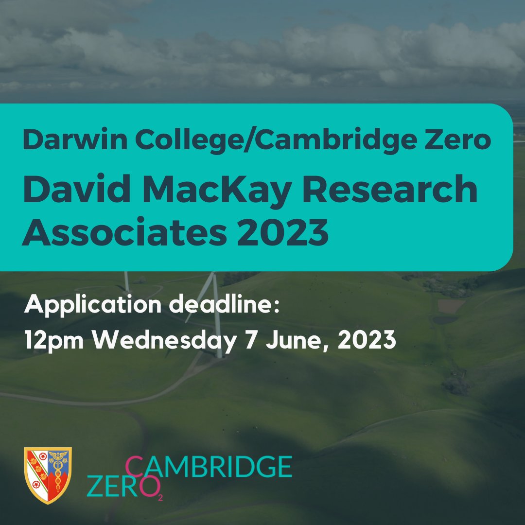 CambridgeZero's tweet photo. Calling all early-career postdoc students at the @Cambridge_Uni! Don't miss the chance to become a David MacKay Research Associate with @DarwinCollege and Cambridge Zero.
#CambridgeZero #ClimateChange #NetZero @CSciPol
Full details: https://t.co/m90kQzl8KW https://t.co/XJi5xaINa8