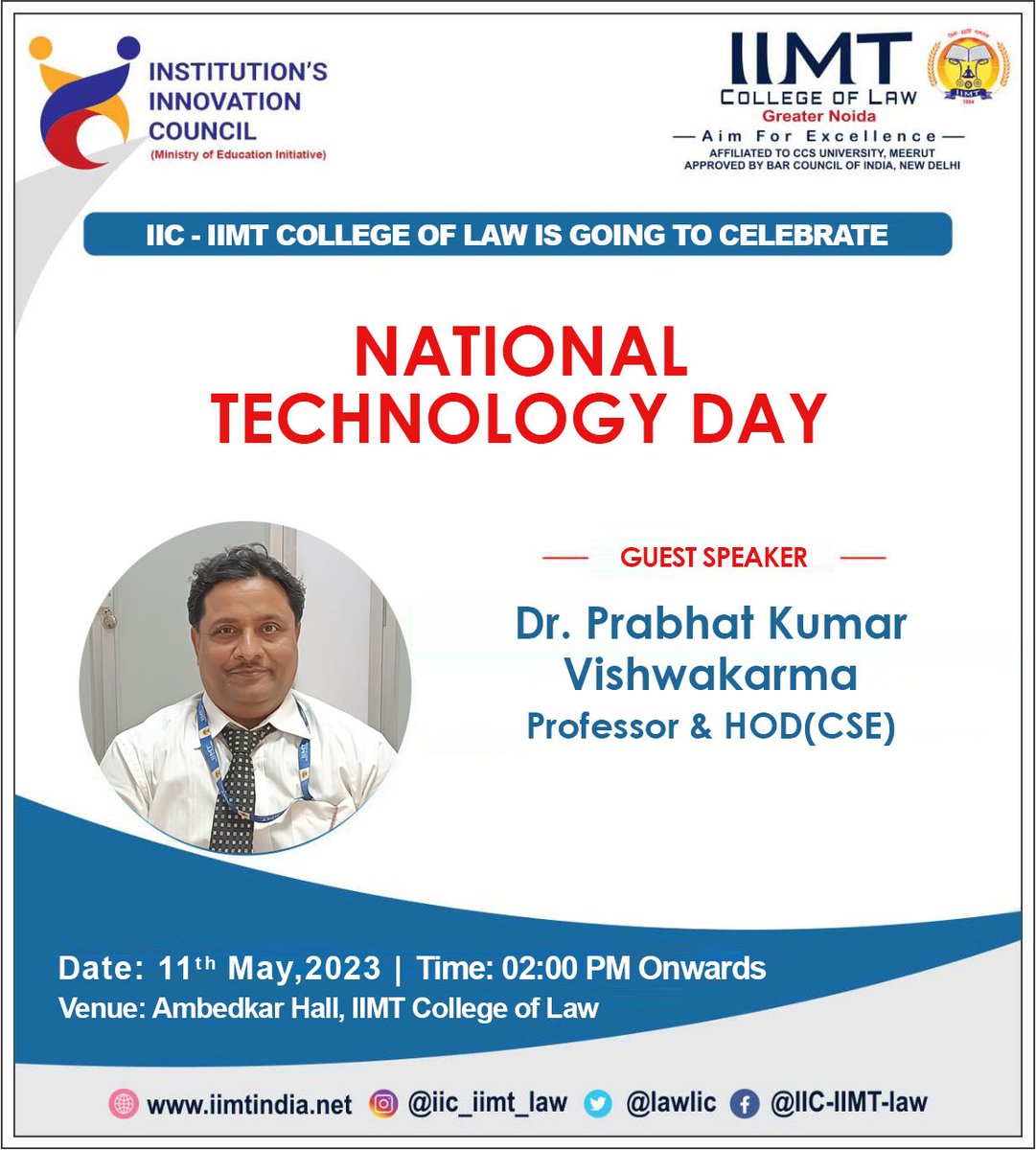 IIC-IIMT College of Law is Celebrating ' National Technology Day ' on 11th May 2023.
#IIMTIndia #IIC #Entrepreneur #Edcell #InnovationCell #InstitutionInnovationCouncil
#entrepreneurship #entrepreneur #Innovation #IIMT