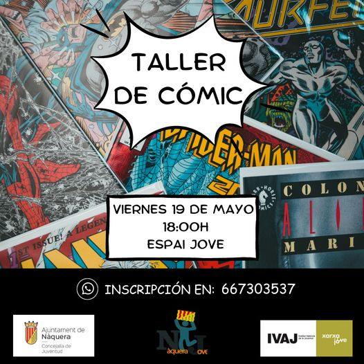 Buenos días!! Te gusta el mundo del Cómic? Apúntate a nuestro TALLER DE CÓMIC el próximo 19 de mayo en el Espai Jove. Inscripción WhatsApp 667303539 (Plazas limitadas).