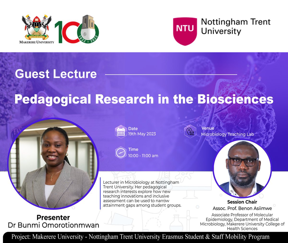 Guest Lecture:
Dr. Bunmi Omorotionmwan, a Lecturer in Microbiology at <a href="/TrentUni/">Nottingham Trent University</a> will be sharing experiences and interests in Pedagogical research in the Biosciences at the Department of Microbiology <a href="/MakerereCHS/">Makerere University College of Health Sciences</a> on 19th May 2023.

<a href="/Makerere/">Makerere University</a> 
<a href="/EAC_NTU/">NTU Eastern Africa Centre (EAC)</a>
<a href="/ntu_research/">NTU Research</a> 
<a href="/EUErasmusPlus/">Erasmus+</a>