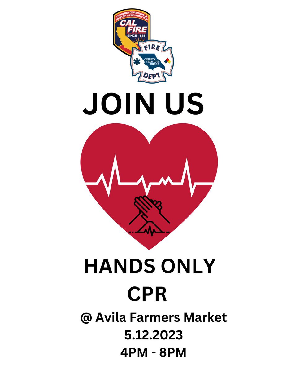 CALFIRE_SLO: Join Firefighters from CAL FIRE San Luis Obispo Unit in #HandsOnlyCPR tonight 4PM-8PM in front of #CustomHouse in #Avila Ca. #StayingAlive