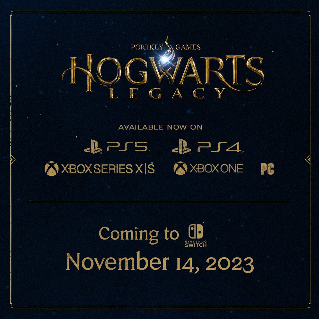 Hogwarts Legacy launches on Nintendo Switch on 11/14/23. We know fans are looking forward to playing on Switch, therefore creating the best possible experience is our top priority. Thank you for your patience. Available now on PS5 & PS4, Xbox X|S & Xbox One, and PC.