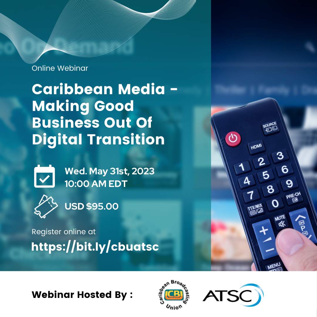CBUorg's tweet image. Join us on May 31st for our webinar hosted by CBU/ATSC @atsc_updates  titled "Caribbean Media Making Good Business Out Of Digital Transition " .  Tickets: $US95. More details are available at caribroadcastunion.org/2023/05/12/reg…

#CBUWebinar #caribbean #media #digital