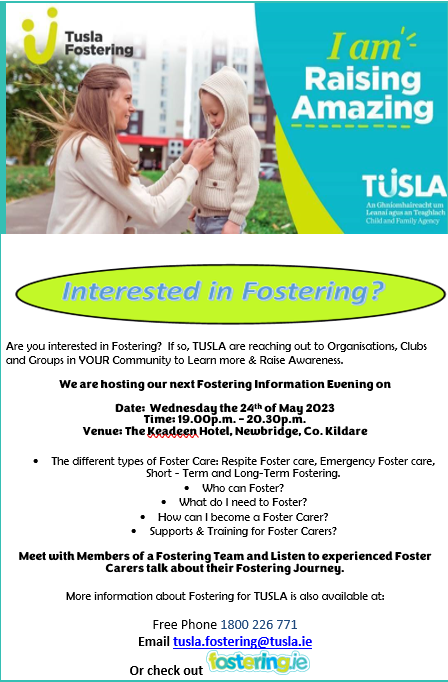Interested in finding out about fostering? Tusla is hosting an information session in Keadeen Hotel, Newbridge, Co. Kildare on Wed 24th May at 7pm #fostering #make a difference