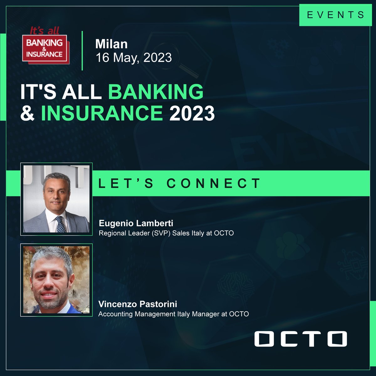 Next week we'll participate in #ITSALLBANKINGINSURANCE. 
Don't miss your chance to meet Eugenio Lamberti and Vincenzo Pastorini while you're there to know how #OCTO's full suite of #insurance solutions can support in developing new opportunities in an ever-changing market.
#iot