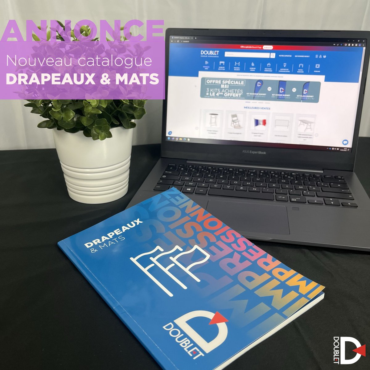 [ANNONCE] 👉 Le catalogue Drapeaux &amp; Mâts est disponible !  

Vous y retrouverez : 
● Le pavoisement officiel 
● Le pavoisement réglementaire 
● L'agencement et décoration 
● Le pavoisement publicitaire 
#Doublet