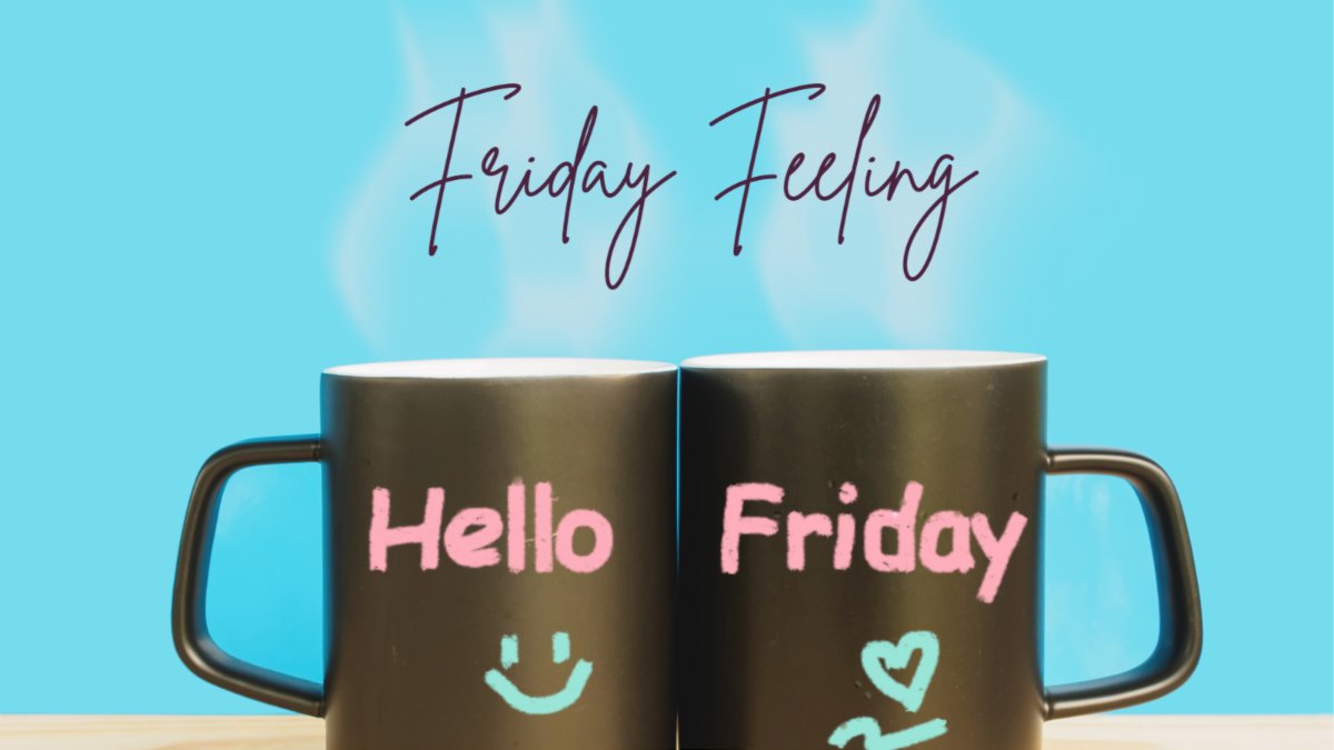 Enjoy that Friday Feeling! What's in your cup? #HelloFriday