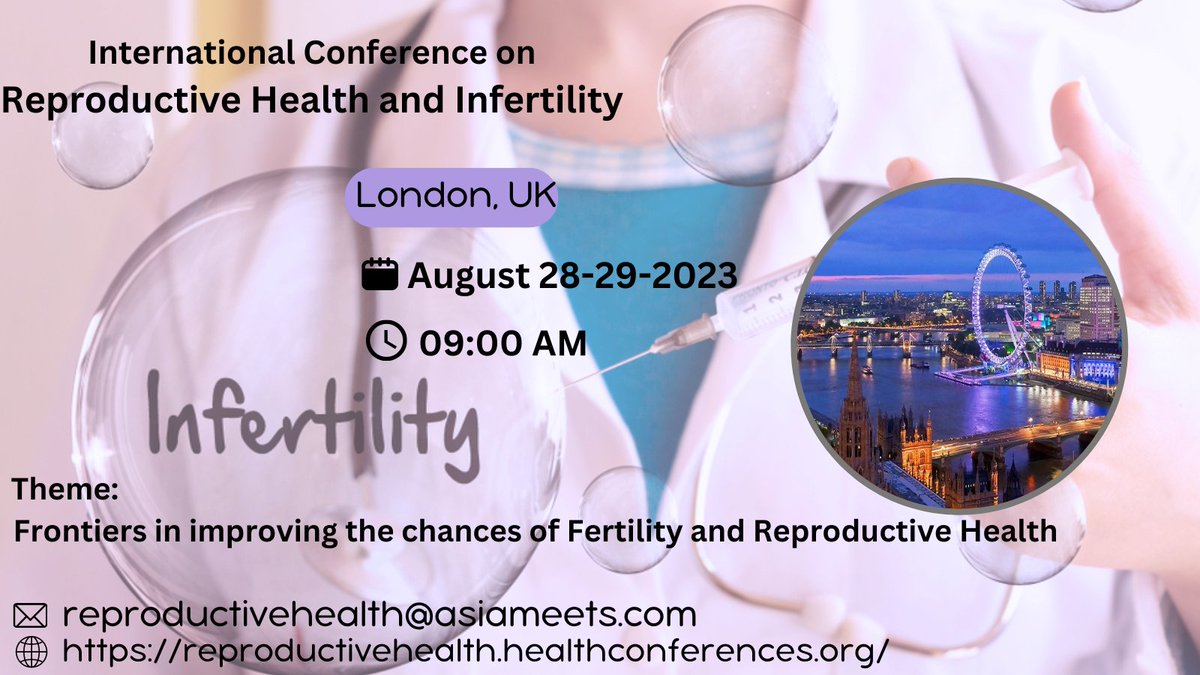 ReproductiveM's tweet image. Exciting news! Join us for the International Conference on Reproductive Health and Infertility on August 28-29, 2023 in London, UK. Register now and be part of the conversation! #ICRHI2023 #ReproductiveHealth #Infertility #London #Conference