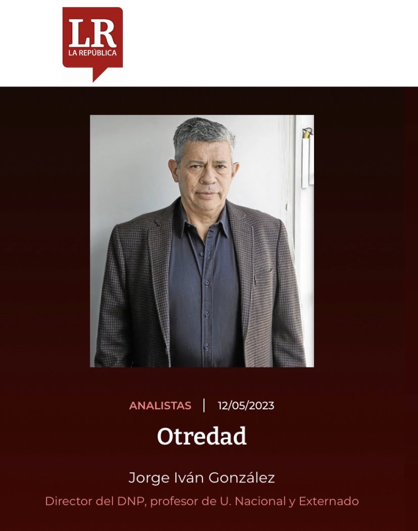 DNP_Colombia's tweet photo. En su columna en @larepublica_co, el director #JorgeGonzález reconoce que la multiplicidad de identidades ha fragmentado nuestra política pública e invita a priorizar el bienestar colectivo y recuperar nuestras categorías universales. 

🗞️Léala aquí: https://t.co/DoL6XnyA8r https://t.co/cO1jcB7ORc