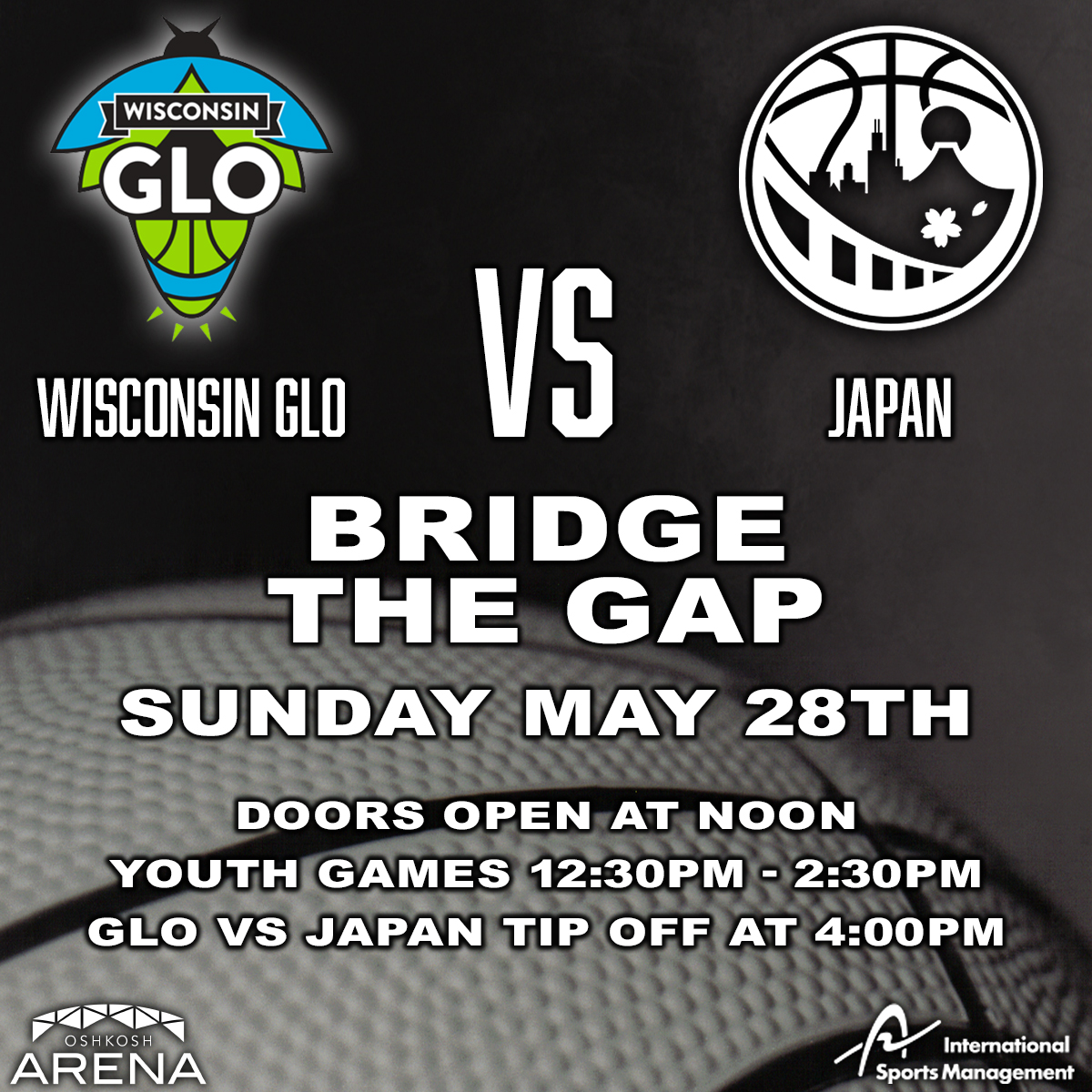 📢Surprise Announcement📢
Bridge The Gap!
Wisconsin GLO vs. Japan
Sunday May 28th
Doors open at Noon
Youth Games 12:30pm-2:30pm
Tipoff at 4:00pm
1212 S. Main St. Oshkosh
Come hangout with us Memorial Day Weekend!
#oshkosh #letsglo #womensbasketball 💚🏀
bit.ly/41vnS1a