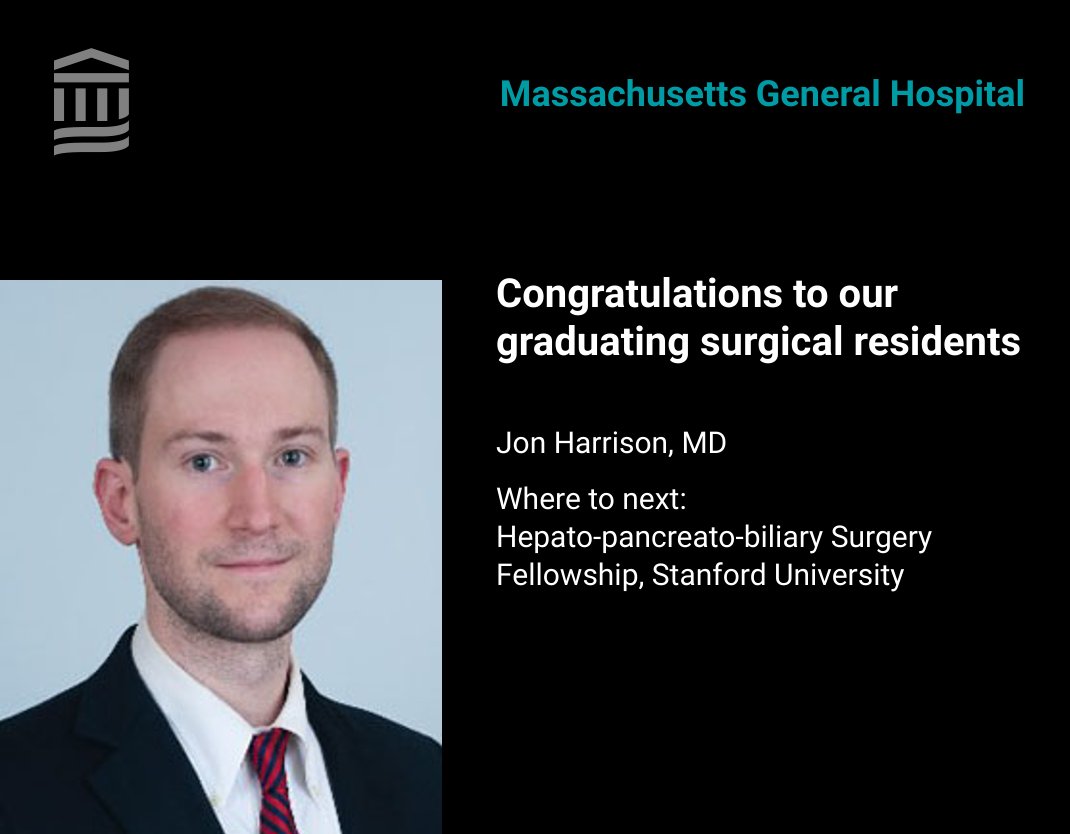 Congratulations to graduating surgical resident, Dr. Jon Harrison and all that he has accomplished at #MGHsurgery! As his next step, he will be pursuing fellowship training in hepatopancreatobiliary surgery at Stanford University.