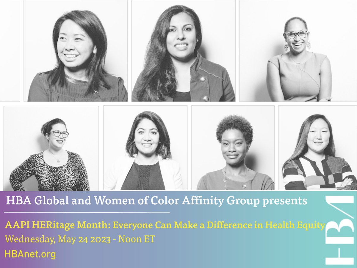 HBA Global and Women of Color Affinity Group presents
HBA Asian American Pacific Islander (AAPI) HERitage Month: Everyone Can Make a Difference in Health Equity on Wednesday, 24 May from 12:00PM - 01:00PM EST. Register: bit.ly/3LlCCdd 
#HBAimapct