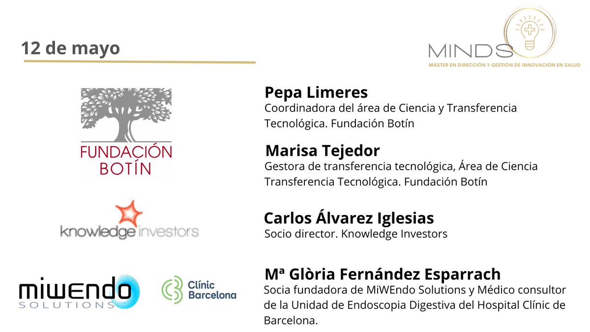 🟡HOY en MINDS  debatiremos sobre:

🦾El emprendimiento científico en salud con los expertos:

🗣Pepa Limeres y Marisa Tejedor <a href="/fundacionbotin/">Fundación Botín</a> 

🗣Carlos Álvarez Iglesias <a href="/kinvestors/">Knowledge Investors</a> 

🗣Mª Glòria Fernández Esparrach <a href="/MiWEndo/">MiWEndo Solutions</a> <a href="/hospitalclinic/">Hospital Clínic</a>