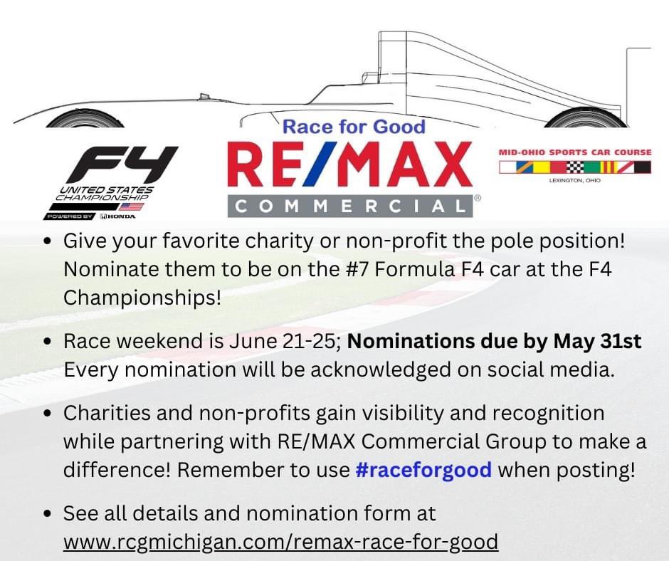 The REMAX Race For Good starts now! Nominate your favorite charity to take over our sponsorship spot on the 7 car in the <a href="/F4Championship/">F4 U.S. Championship</a> running at @midohio June 21-25. rcgmichigan.com/re/max-race-fo… #charity #raceforgood #roadtof1 #dogood