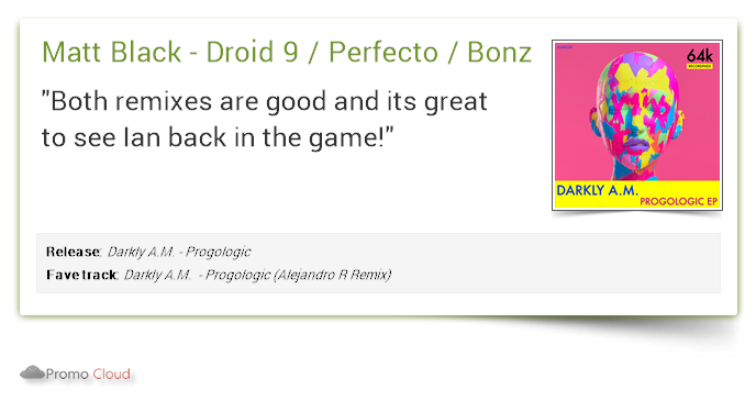 Matt Black - Droid 9 / Perfecto / Bonzai supports: Darkly A.M. - Progologic 8/10 #newrelease pcl.la/RWO3JG