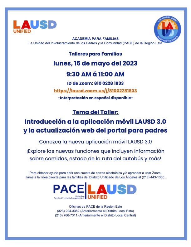 Please join our Region East Parent and Community Engagement (PACE) Unit/Family Academy Parent Workshop "LAUSD Mobile App 3.0" on Monday 5/15/23 at 9:30 a.m.  Zoom ID: 810 0228 1833
