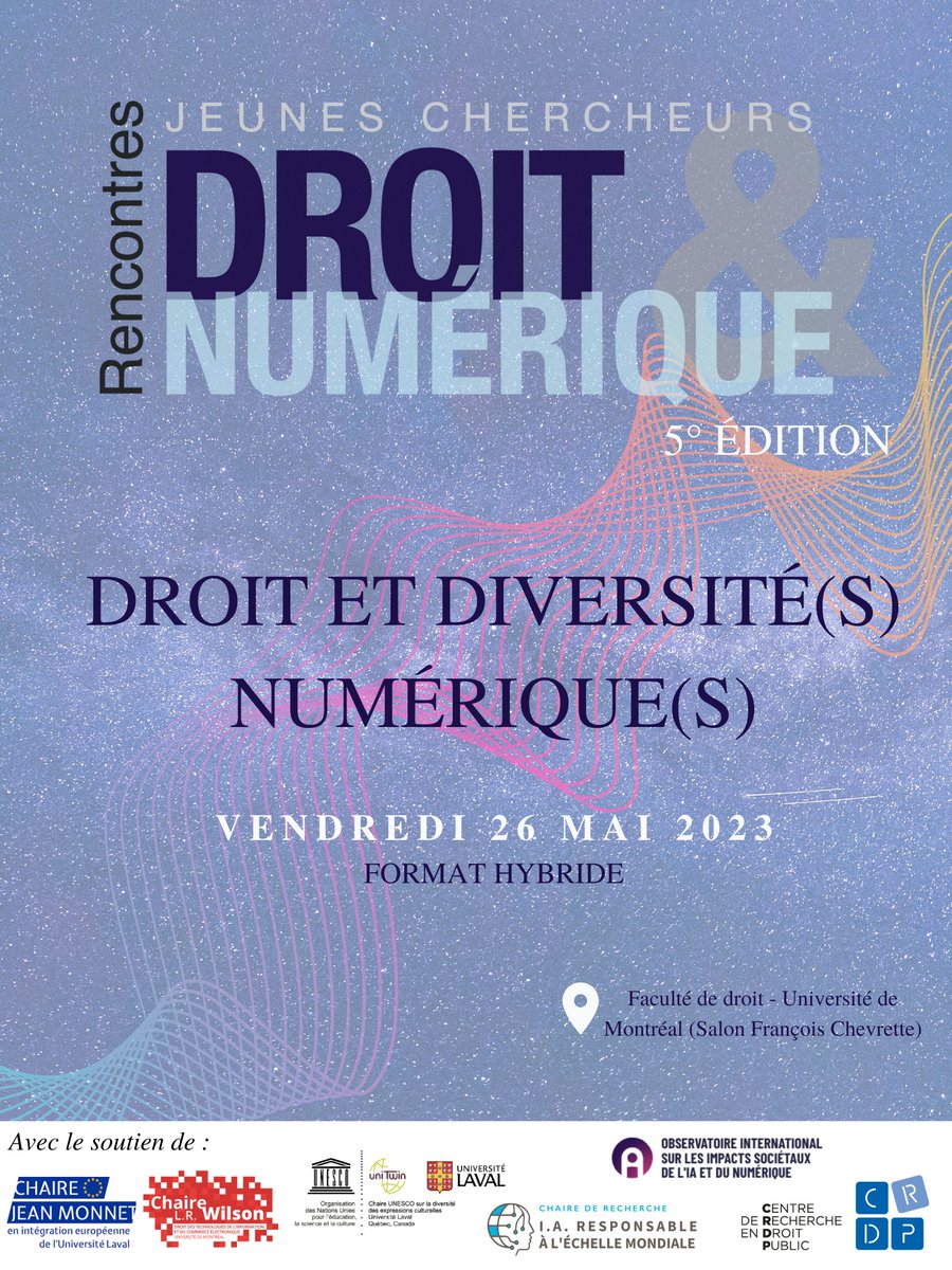 Chaire UNESCO diversité expressions culturelles (@chaireunescodec) on Twitter photo La 5ème édition des Rencontres Jeunes Chercheurs Droit & Numérique aura lieu le 26 mai prochain de 8h30 à 16h au Salon François Chevrette de l'<a href="/UMontreal/">Université de Montréal</a> et en ligne sur Zoom. Inscription et programmation détaillée : observatoire-ia.ulaval.ca/5e-edition-ren… La 5ème édition des Rencontres Jeunes Chercheurs Droit & Numérique aura lieu le 26 mai prochain de 8h30 à 16h au Salon François Chevrette de l'<a href="/UMontreal/">Université de Montréal</a> et en ligne sur Zoom. Inscription et programmation détaillée : observatoire-ia.ulaval.ca/5e-edition-ren…